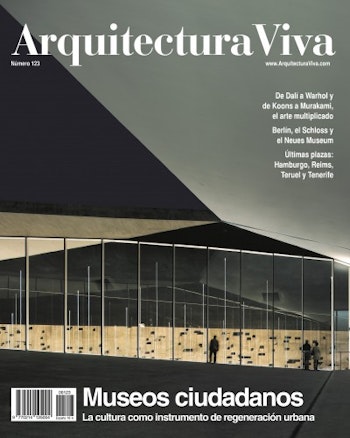 Arquitectura Viva 123 | Citizen Museums. Culture as an Instrument of Urban Regeneration at ARKITOK