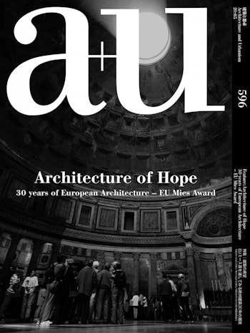 a+u 2020:05 | Architecture of Hope: 30 years of European Architecture – EU Mies Award at ARKITOK