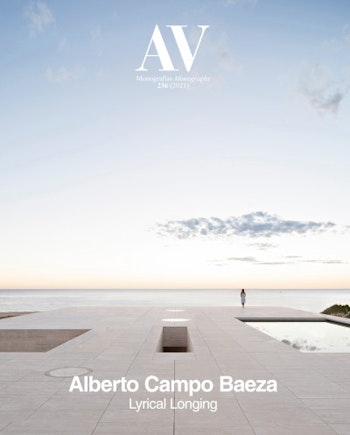 AV Monografías 236 | Alberto Campo Baeza. Lyrical Longing at ARKITOK