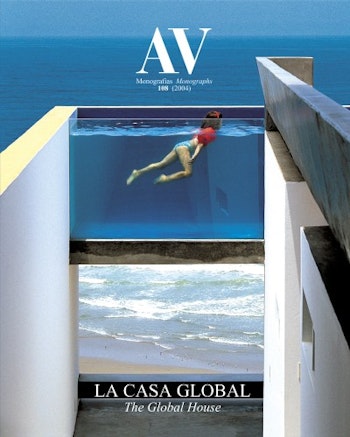 AV Monografías 108 | The Global House. La Casa Global at ARKITOK