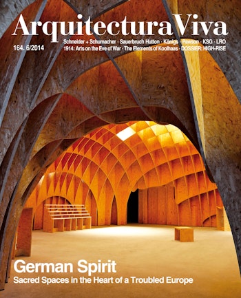 Arquitectura Viva 164 | German Spirit. Sacred Spaces in the Heart of a Troubled Europe at ARKITOK