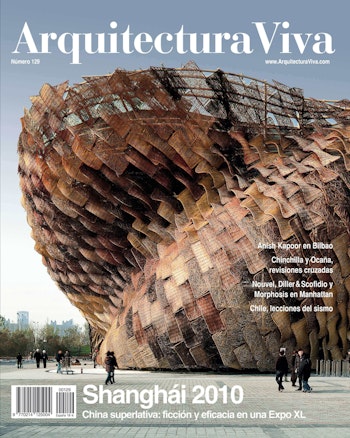 Arquitectura Viva 129 | Shanghái 2010. Superlative China: Fiction and Efficiency at an Expo XL at ARKITOK