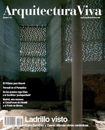 Arquitectura Viva 116 | Exposed Brick. Between Zumthor and Zaera: latest Ceramic Works at ARKITOK