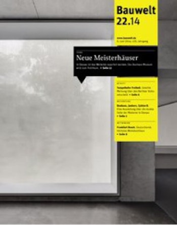 Bauwelt 22.2014 | Neue Meisterhäuser at ARKITOK