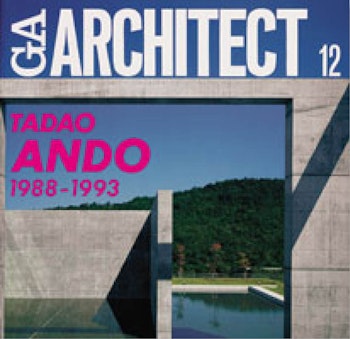 GA Architect 12 | TADAO ANDO. 1988-1993 at ARKITOK