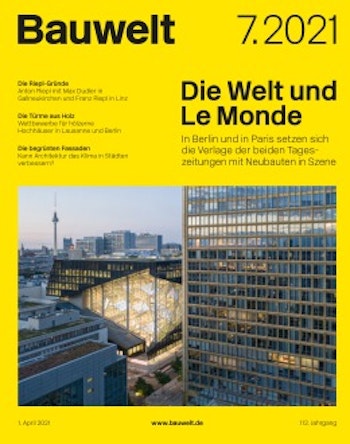 Bauwelt 7.2021 | Die Welt und Le Monde at ARKITOK